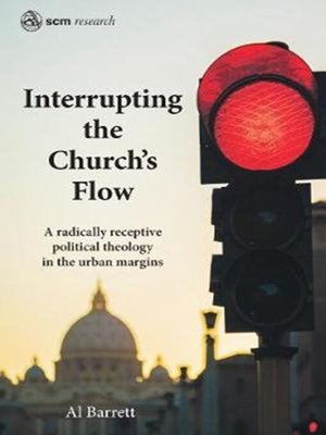 cover image of Interrupting the Church's Flow